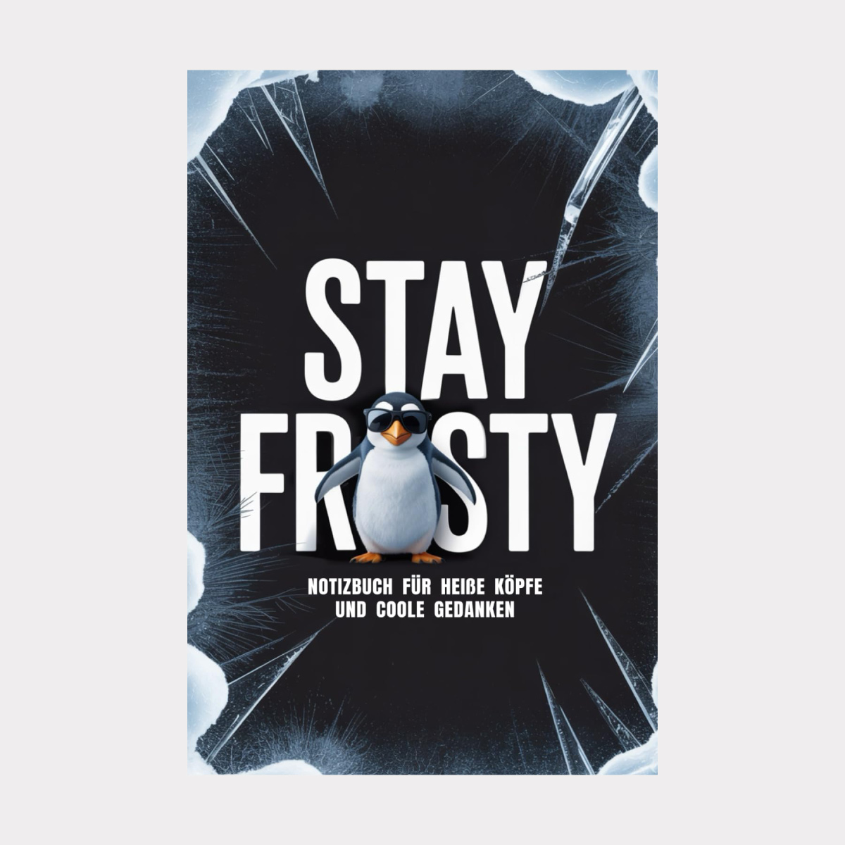 stay frosty notizbuch